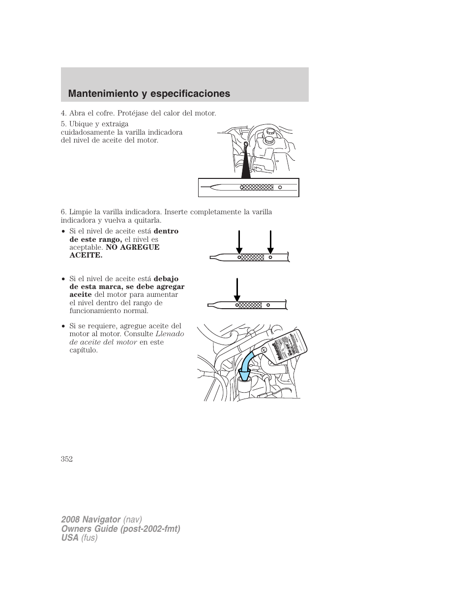 Mantenimiento y especificaciones | Lincoln 2008 Navigator User Manual | Page 352 / 750