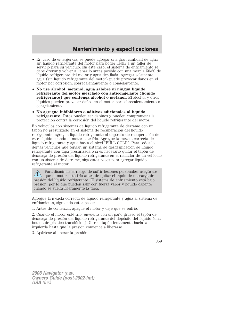 Mantenimiento y especificaciones | Lincoln 2008 Navigator User Manual | Page 359 / 750