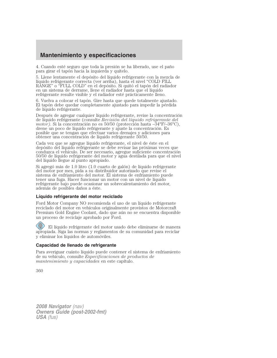 Líquido refrigerante del motor reciclado, Capacidad de llenado de refrigerante, Mantenimiento y especificaciones | Lincoln 2008 Navigator User Manual | Page 360 / 750