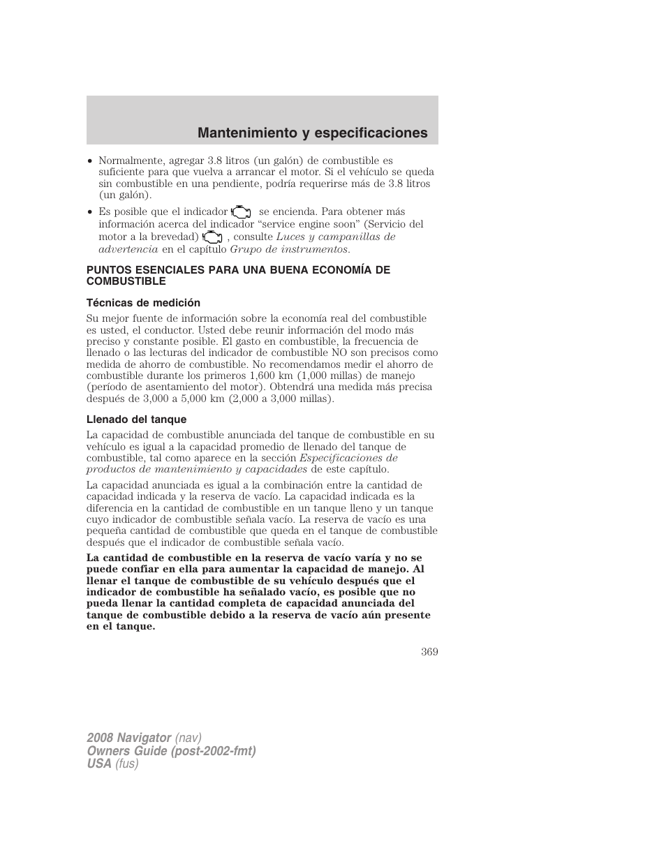 Técnicas de medición, Llenado del tanque, Mantenimiento y especificaciones | Lincoln 2008 Navigator User Manual | Page 369 / 750