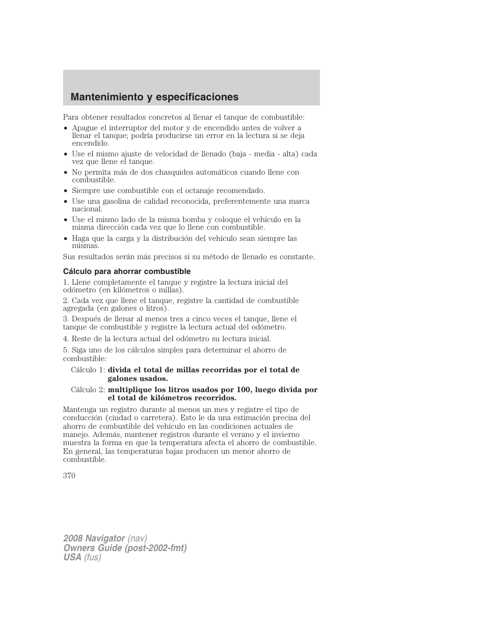 Cálculo para ahorrar combustible, Mantenimiento y especificaciones | Lincoln 2008 Navigator User Manual | Page 370 / 750