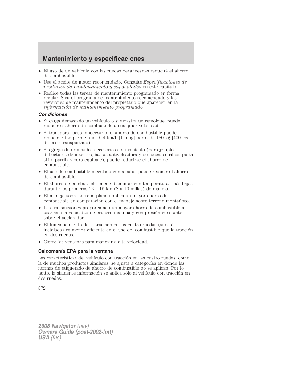 Condiciones, Calcomanía epa para la ventana, Mantenimiento y especificaciones | Lincoln 2008 Navigator User Manual | Page 372 / 750
