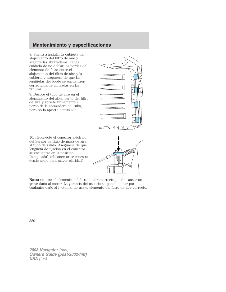 Mantenimiento y especificaciones | Lincoln 2008 Navigator User Manual | Page 380 / 750