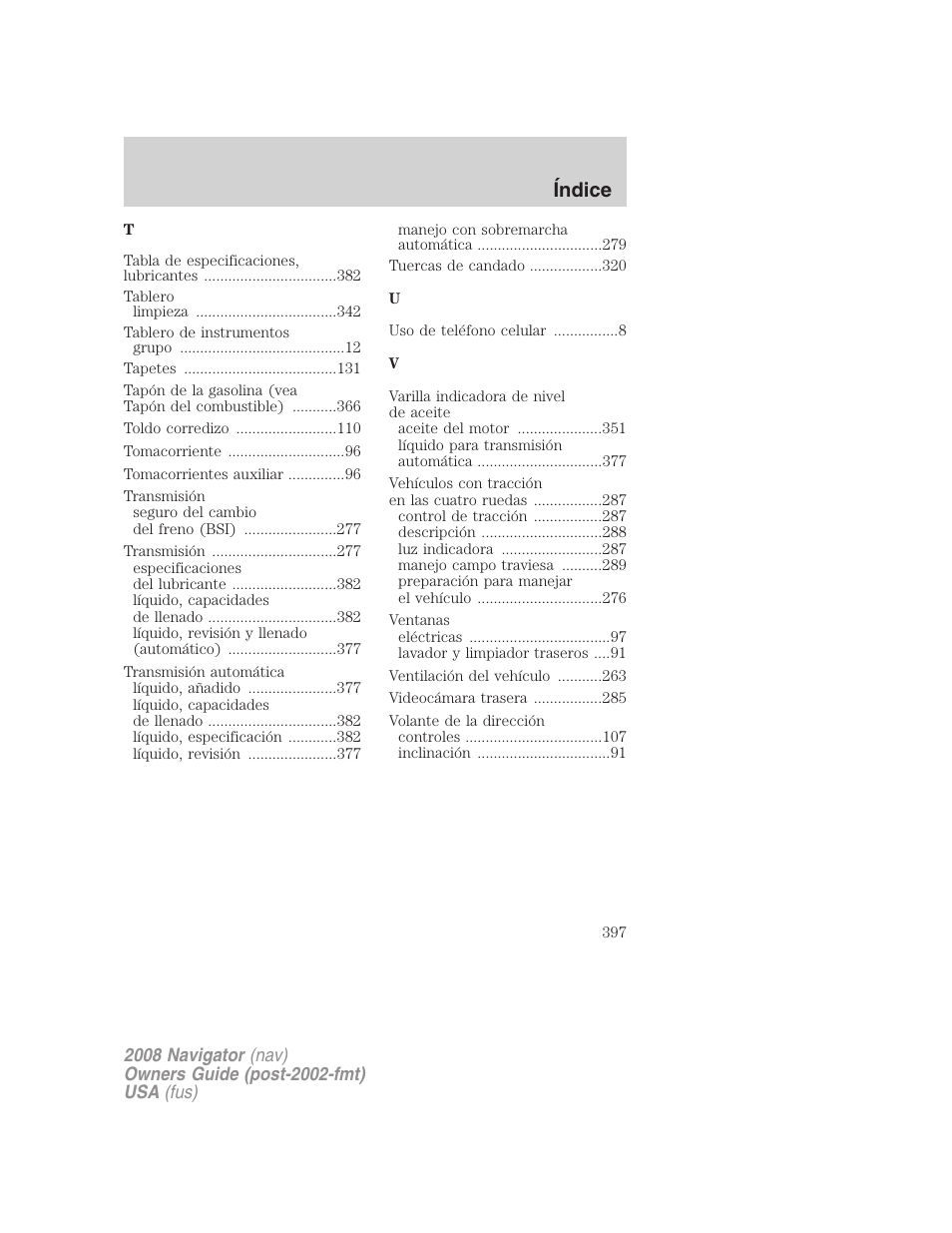 Índice | Lincoln 2008 Navigator User Manual | Page 397 / 750