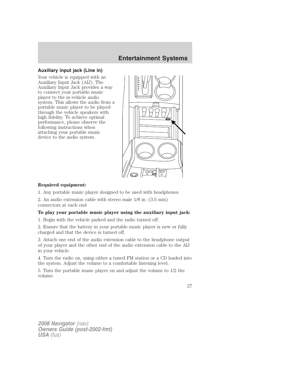 Auxiliary input jack (line in), Entertainment systems | Lincoln 2008 Navigator User Manual | Page 425 / 750