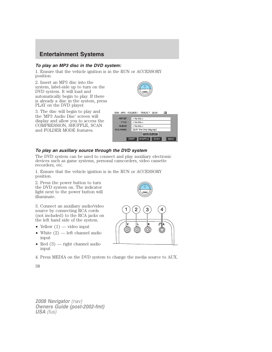To play an mp3 disc in the dvd system, To play an auxiliary source through the dvd system, Entertainment systems | Lincoln 2008 Navigator User Manual | Page 436 / 750