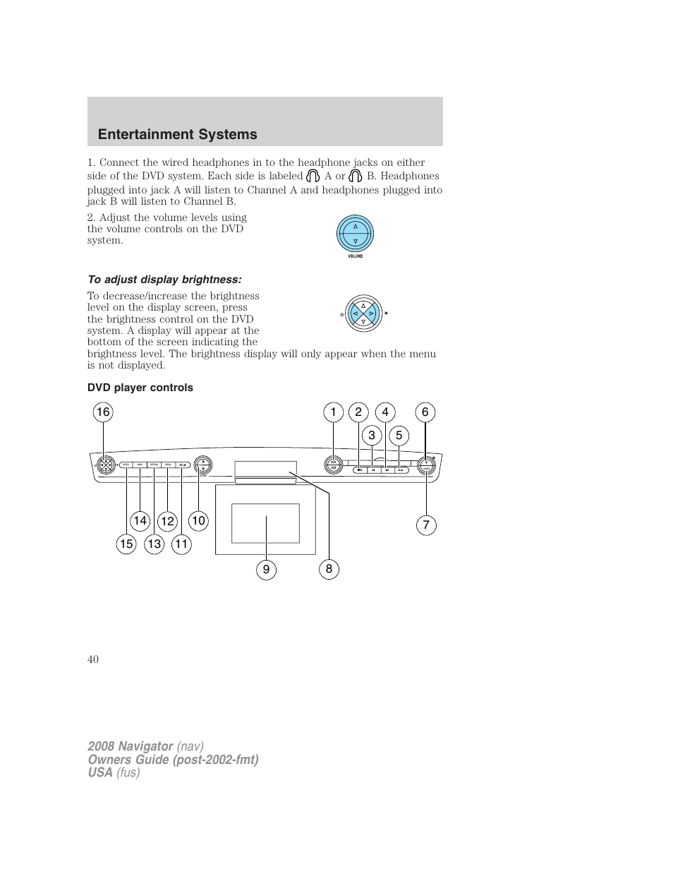 To adjust display brightness, Dvd player controls, Entertainment systems | Lincoln 2008 Navigator User Manual | Page 438 / 750