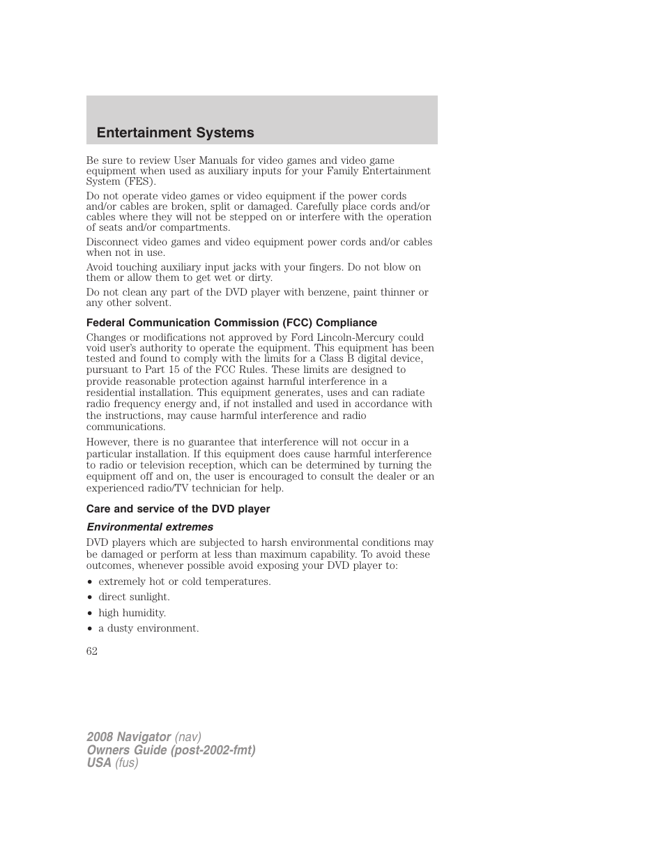 Federal communication commission (fcc) compliance, Care and service of the dvd player, Environmental extremes | Entertainment systems | Lincoln 2008 Navigator User Manual | Page 460 / 750