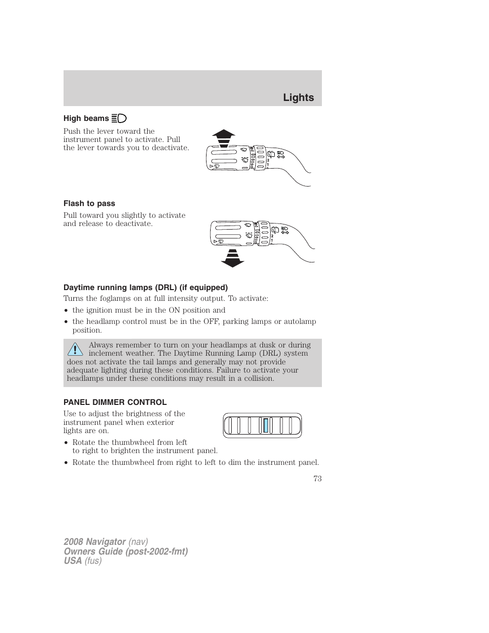 High beams, Flash to pass, Daytime running lamps (drl) (if equipped) | Panel dimmer control, Lights | Lincoln 2008 Navigator User Manual | Page 471 / 750