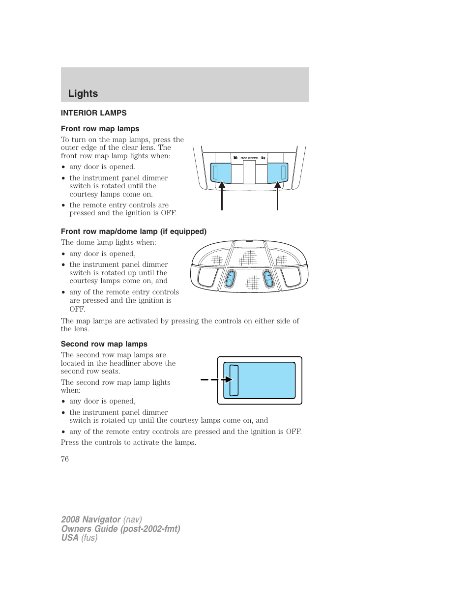 Interior lamps, Front row map lamps, Front row map/dome lamp (if equipped) | Second row map lamps, Lights | Lincoln 2008 Navigator User Manual | Page 474 / 750