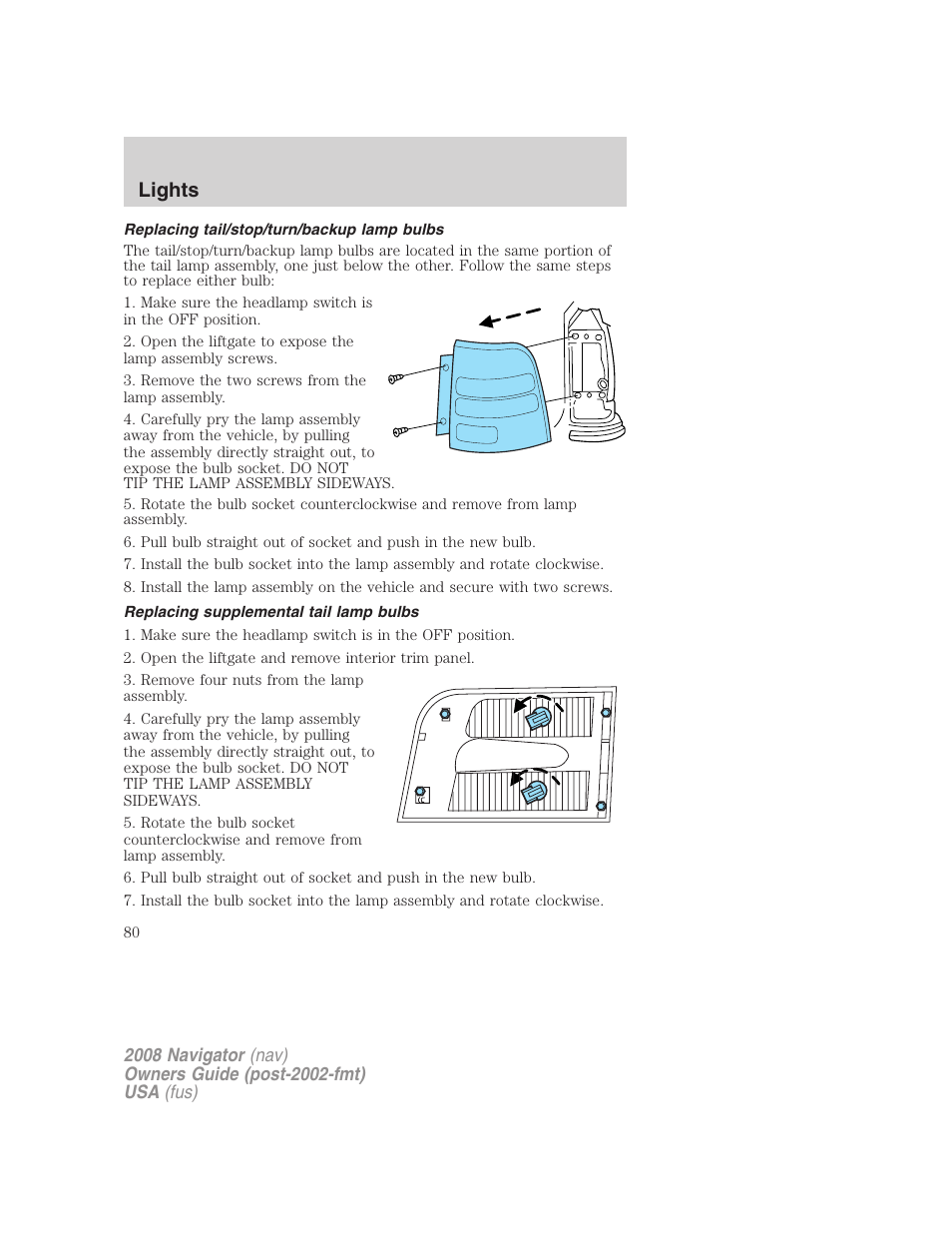 Replacing tail/stop/turn/backup lamp bulbs, Replacing supplemental tail lamp bulbs, Lights | Lincoln 2008 Navigator User Manual | Page 478 / 750