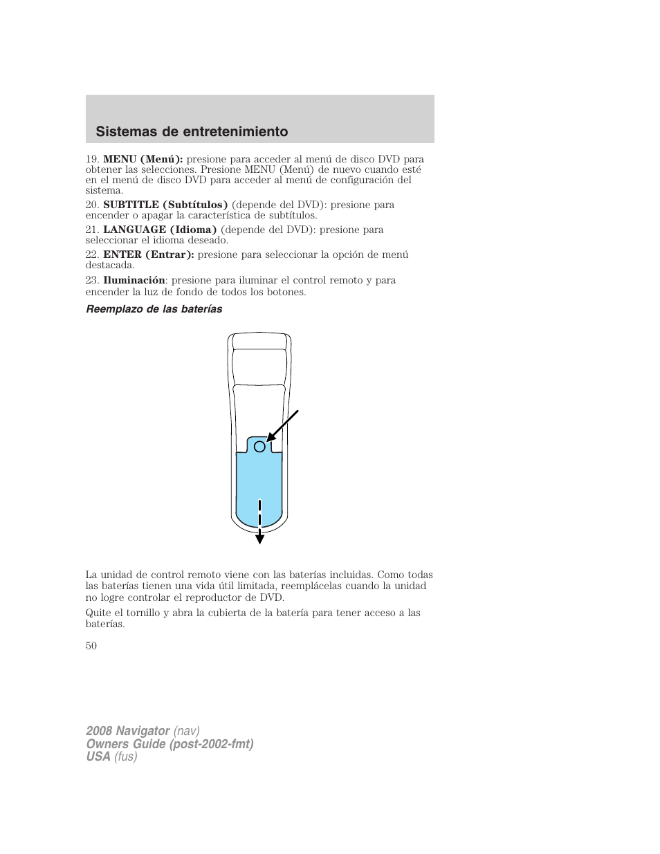 Reemplazo de las baterías, Sistemas de entretenimiento | Lincoln 2008 Navigator User Manual | Page 50 / 750