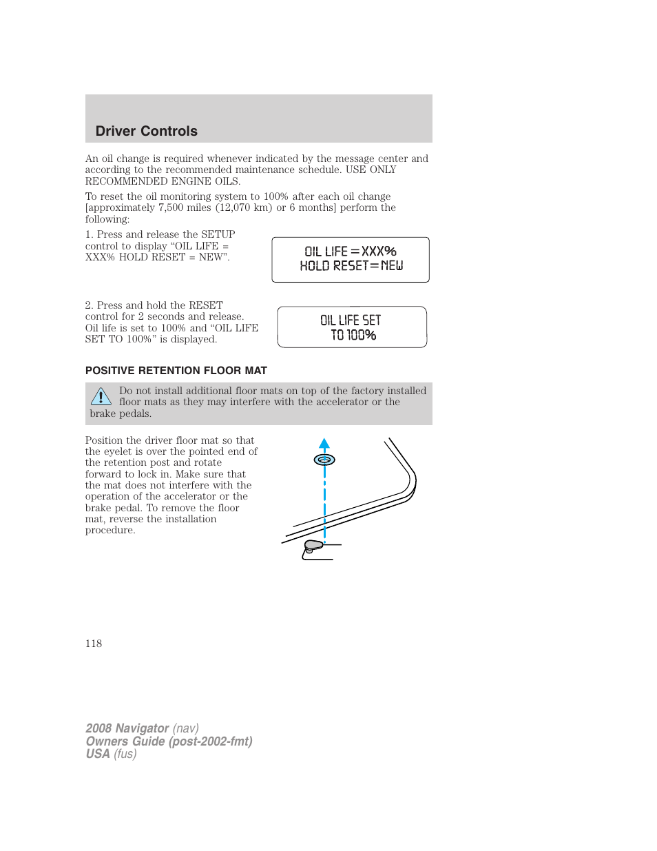Positive retention floor mat, Driver controls | Lincoln 2008 Navigator User Manual | Page 516 / 750
