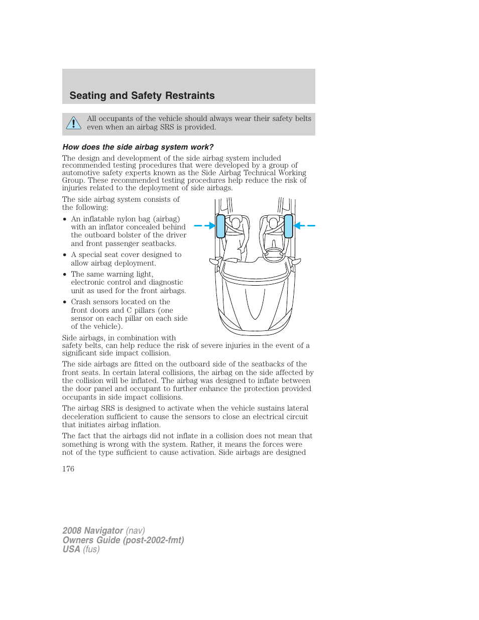 How does the side airbag system work, Seating and safety restraints | Lincoln 2008 Navigator User Manual | Page 574 / 750