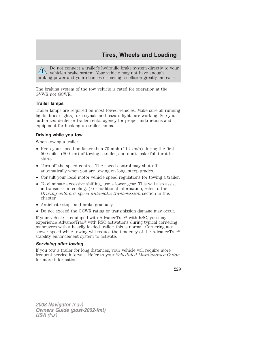 Trailer lamps, Driving while you tow, Servicing after towing | Tires, wheels and loading | Lincoln 2008 Navigator User Manual | Page 627 / 750