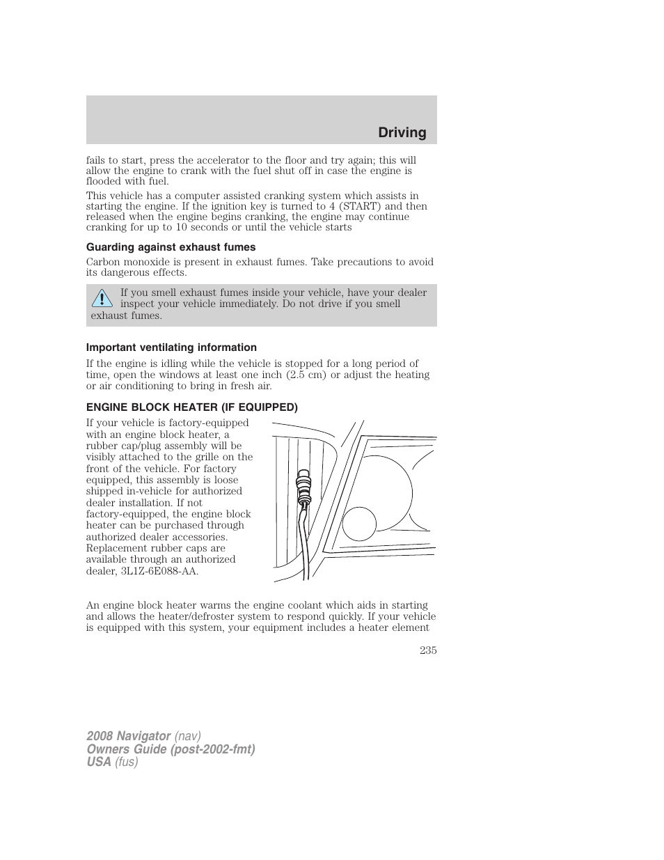 Guarding against exhaust fumes, Important ventilating information, Engine block heater (if equipped) | Driving | Lincoln 2008 Navigator User Manual | Page 633 / 750