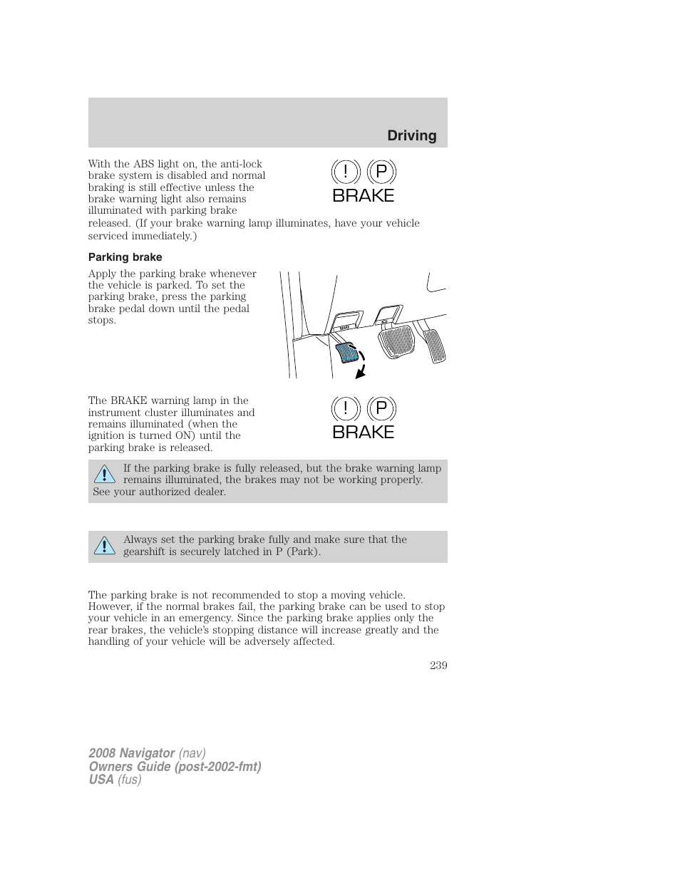 Parking brake, P! brake p ! brake | Lincoln 2008 Navigator User Manual | Page 637 / 750