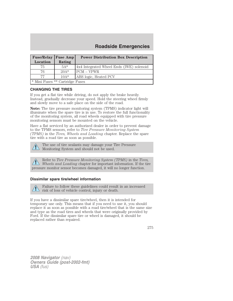 Changing the tires, Dissimilar spare tire/wheel information, Roadside emergencies | Lincoln 2008 Navigator User Manual | Page 673 / 750