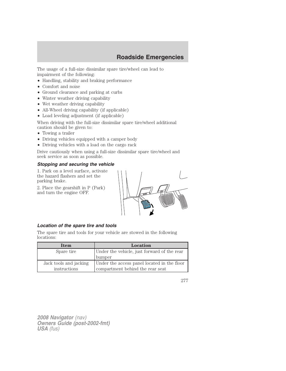 Stopping and securing the vehicle, Location of the spare tire and tools, Roadside emergencies | Lincoln 2008 Navigator User Manual | Page 675 / 750