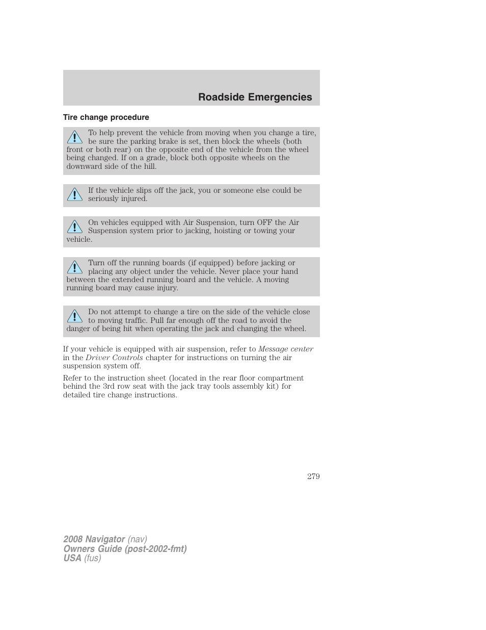 Tire change procedure, Roadside emergencies | Lincoln 2008 Navigator User Manual | Page 677 / 750
