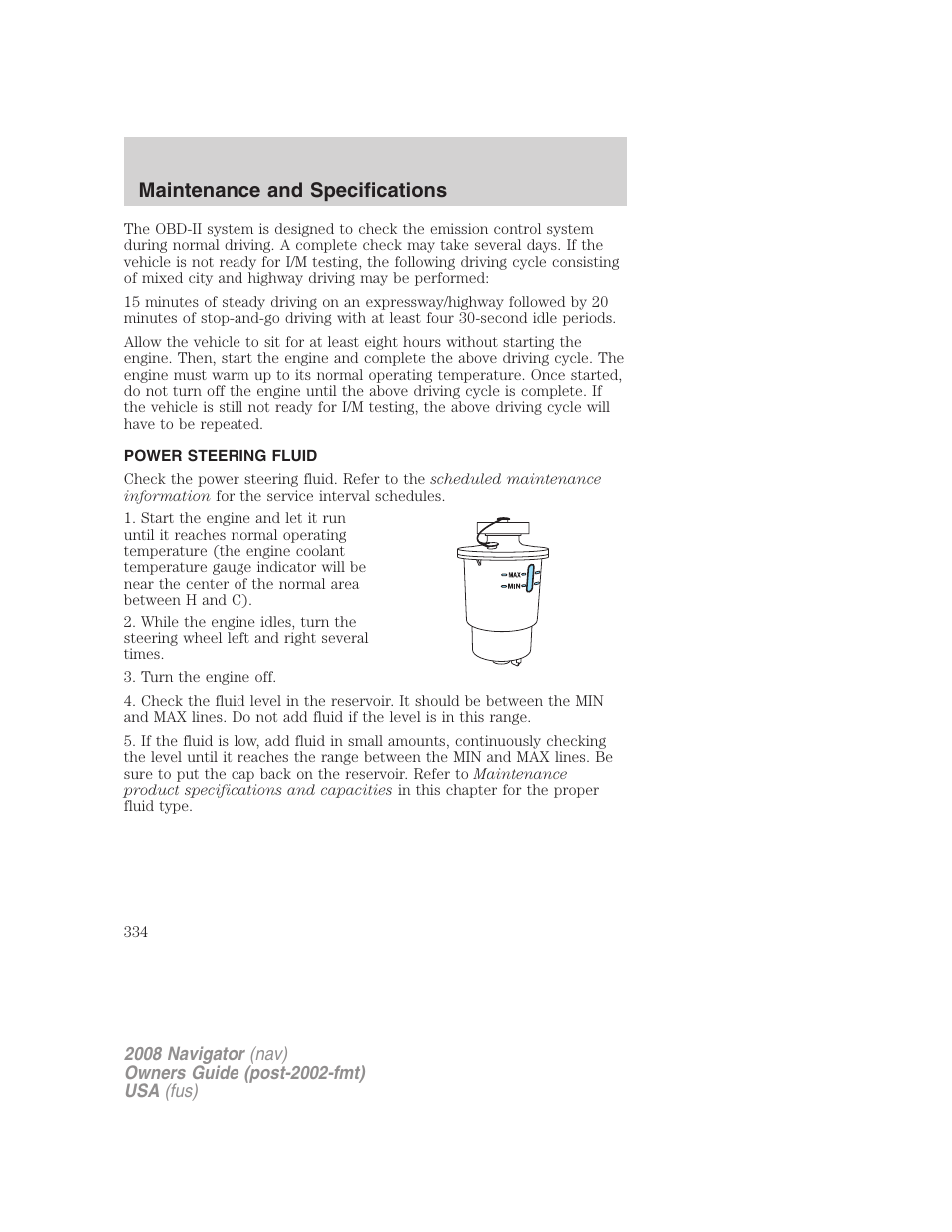 Power steering fluid, Maintenance and specifications | Lincoln 2008 Navigator User Manual | Page 732 / 750