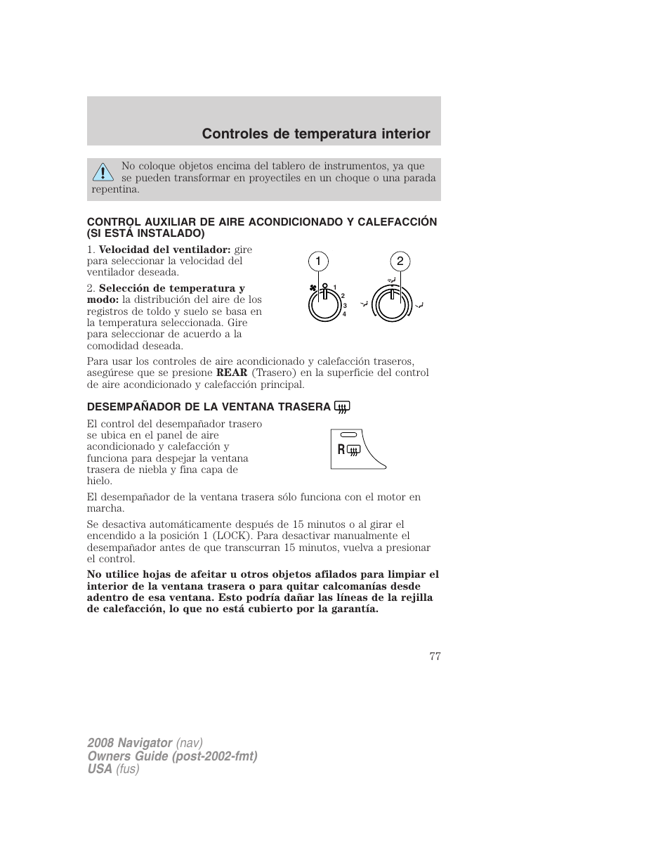 Desempañador de la ventana trasera, Controles de temperatura interior | Lincoln 2008 Navigator User Manual | Page 77 / 750