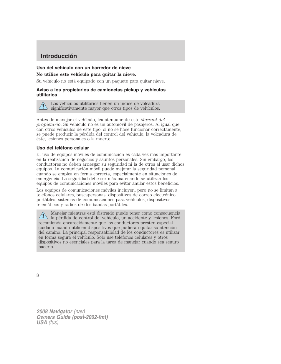 Uso del vehículo con un barredor de nieve, Uso del teléfono celular, Introducción | Lincoln 2008 Navigator User Manual | Page 8 / 750