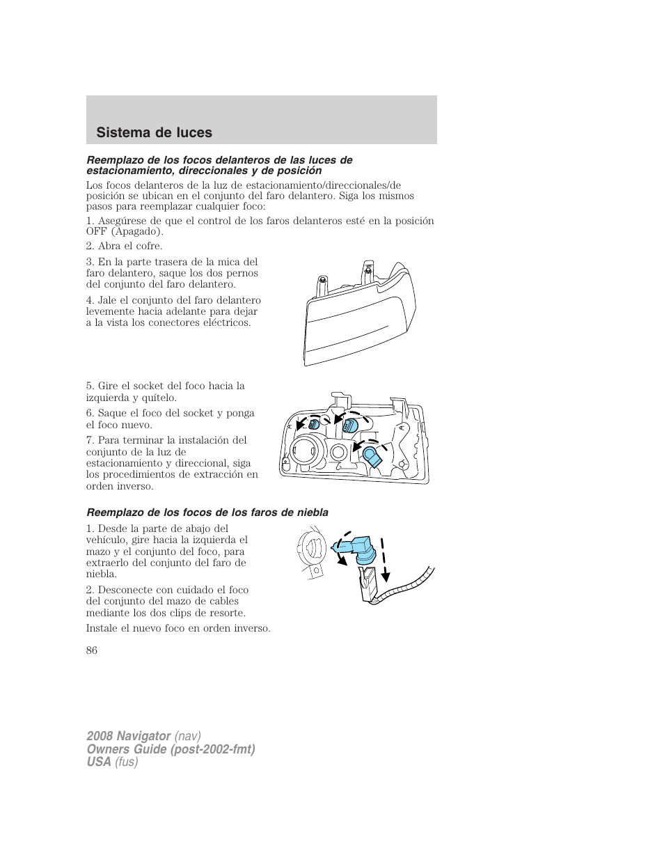 Reemplazo de los focos de los faros de niebla, Sistema de luces | Lincoln 2008 Navigator User Manual | Page 86 / 750