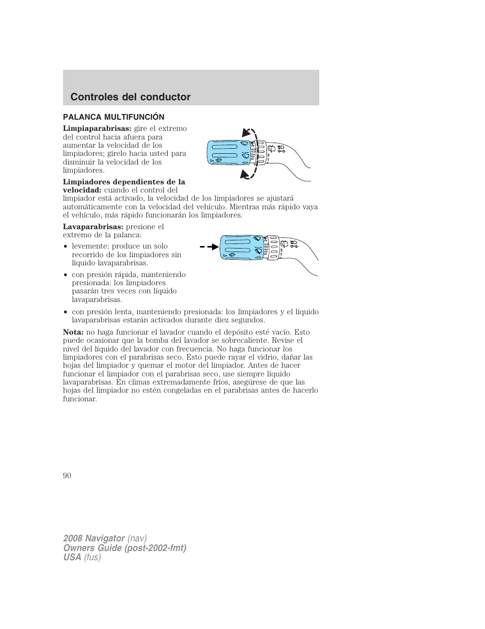 Controles del conductor, Palanca multifunción, Control del limpiaparabrisas y lavaparabrisas | Lincoln 2008 Navigator User Manual | Page 90 / 750