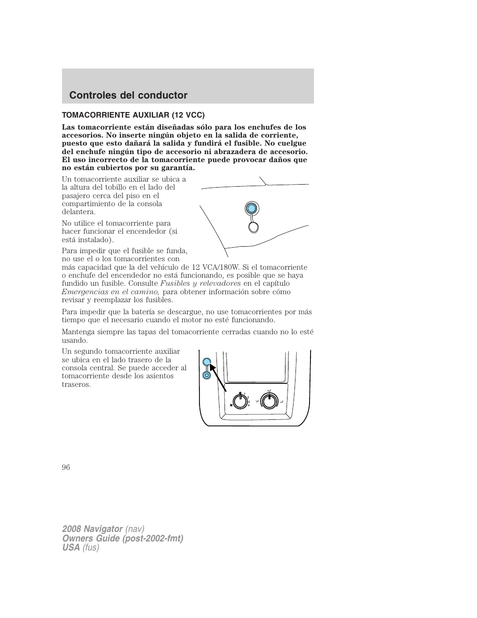 Tomacorriente auxiliar (12 vcc), Controles del conductor | Lincoln 2008 Navigator User Manual | Page 96 / 750