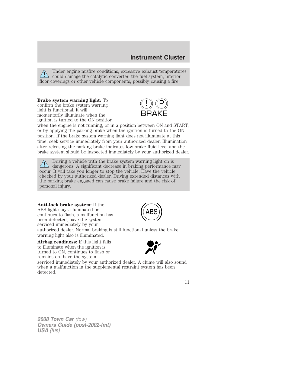 P! brake abs | Lincoln 2008 Town Car User Manual | Page 11 / 272