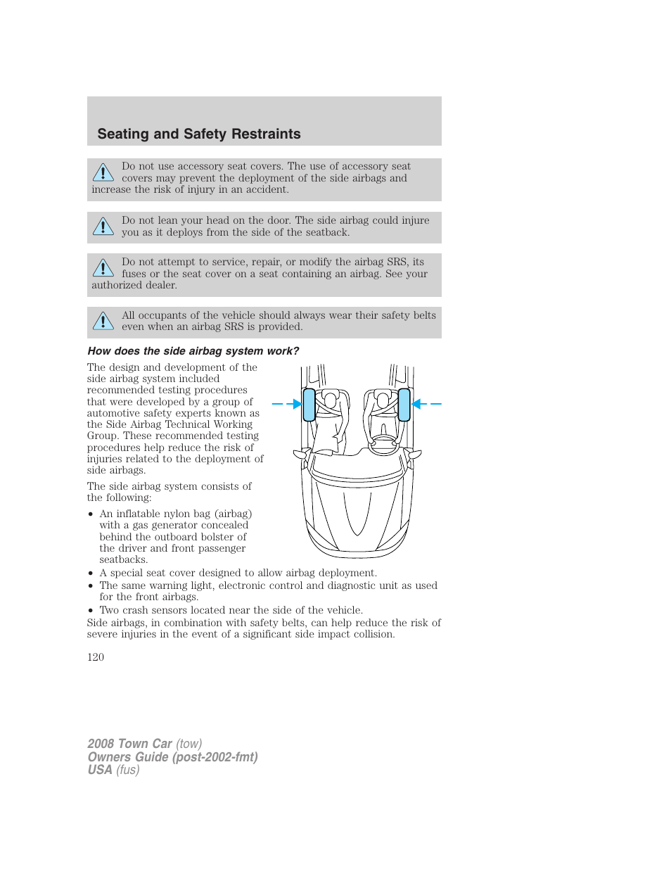 How does the side airbag system work, Seating and safety restraints | Lincoln 2008 Town Car User Manual | Page 120 / 272