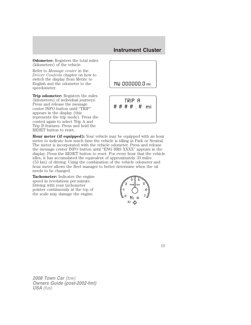 Instrument cluster | Lincoln 2008 Town Car User Manual | Page 15 / 272