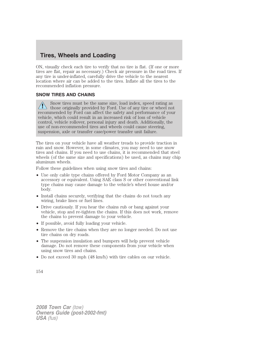 Snow tires and chains, Tires, wheels and loading | Lincoln 2008 Town Car User Manual | Page 154 / 272