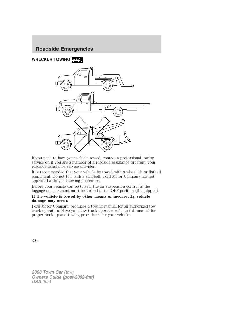 Wrecker towing, Roadside emergencies | Lincoln 2008 Town Car User Manual | Page 204 / 272