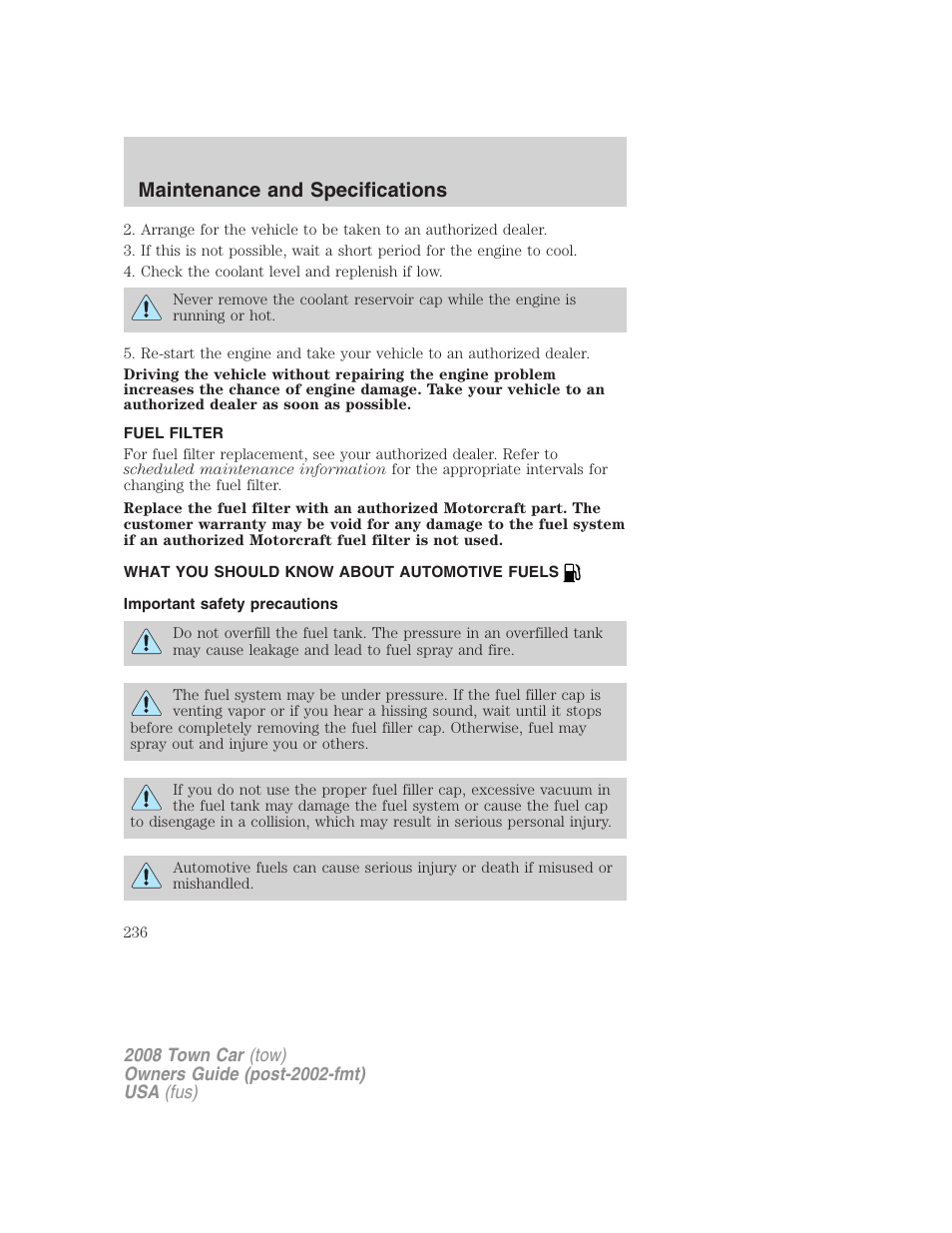 Fuel filter, What you should know about automotive fuels, Important safety precautions | Fuel information, Maintenance and specifications | Lincoln 2008 Town Car User Manual | Page 236 / 272