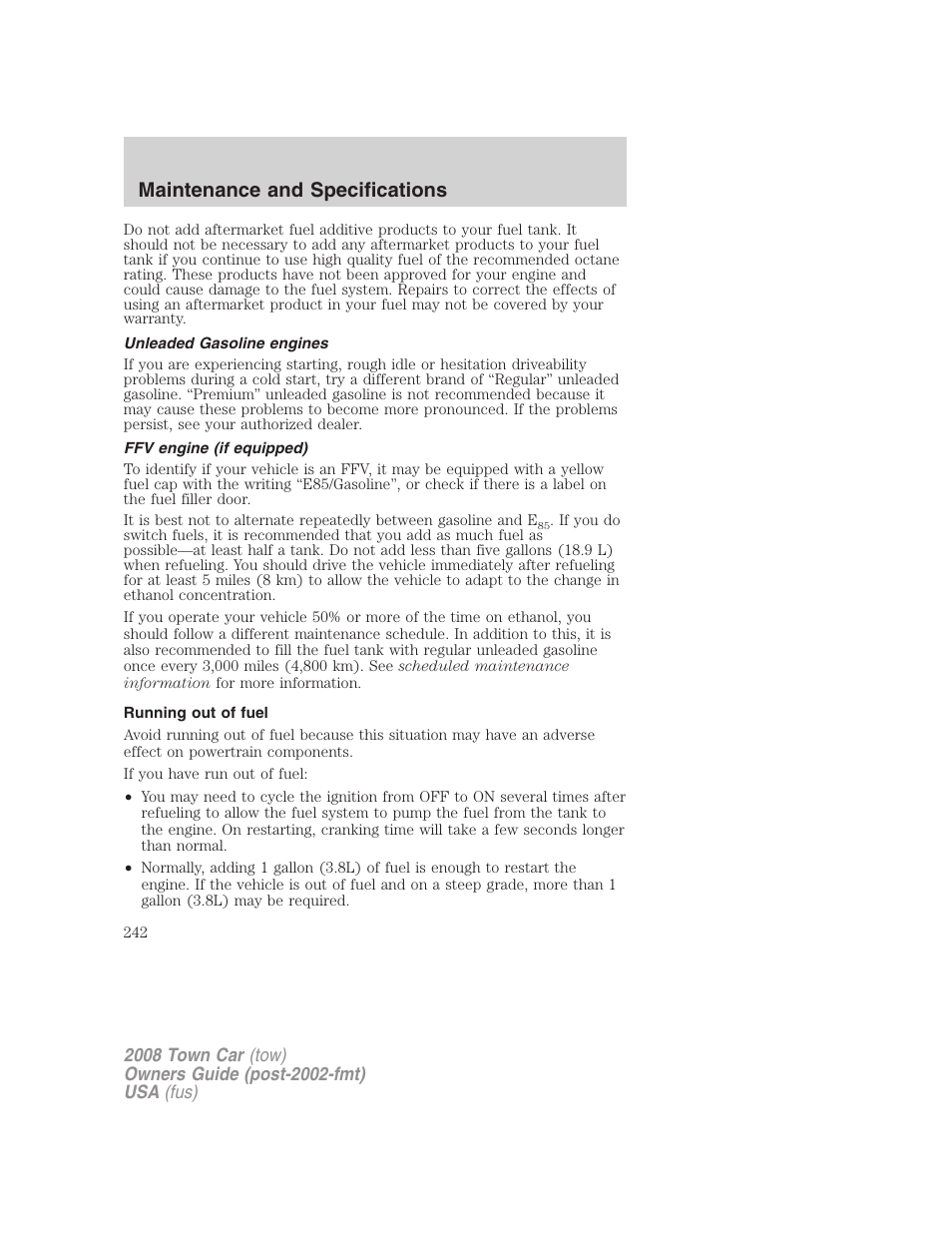 Unleaded gasoline engines, Ffv engine (if equipped), Running out of fuel | Maintenance and specifications | Lincoln 2008 Town Car User Manual | Page 242 / 272