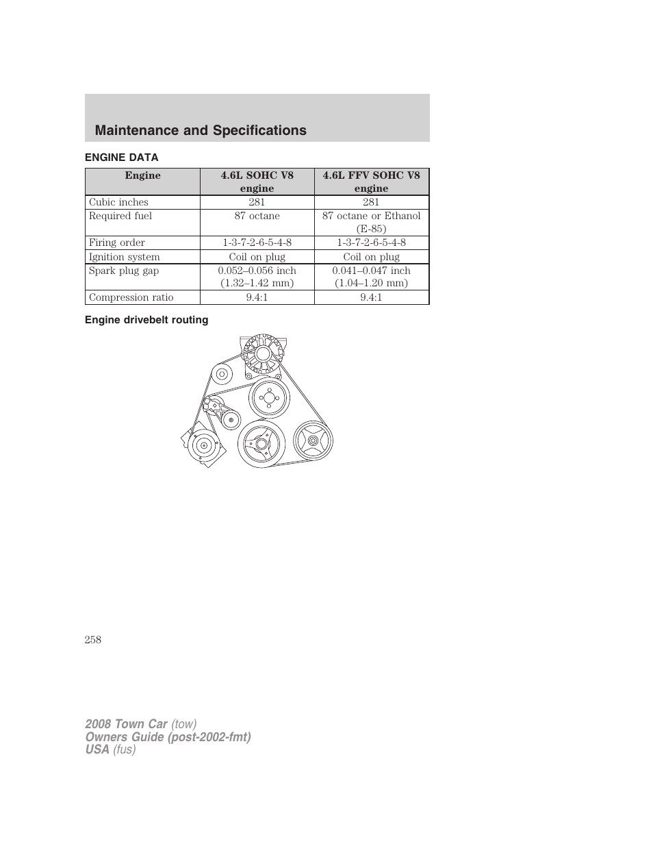 Engine data, Engine drivebelt routing, Maintenance and specifications | Lincoln 2008 Town Car User Manual | Page 258 / 272