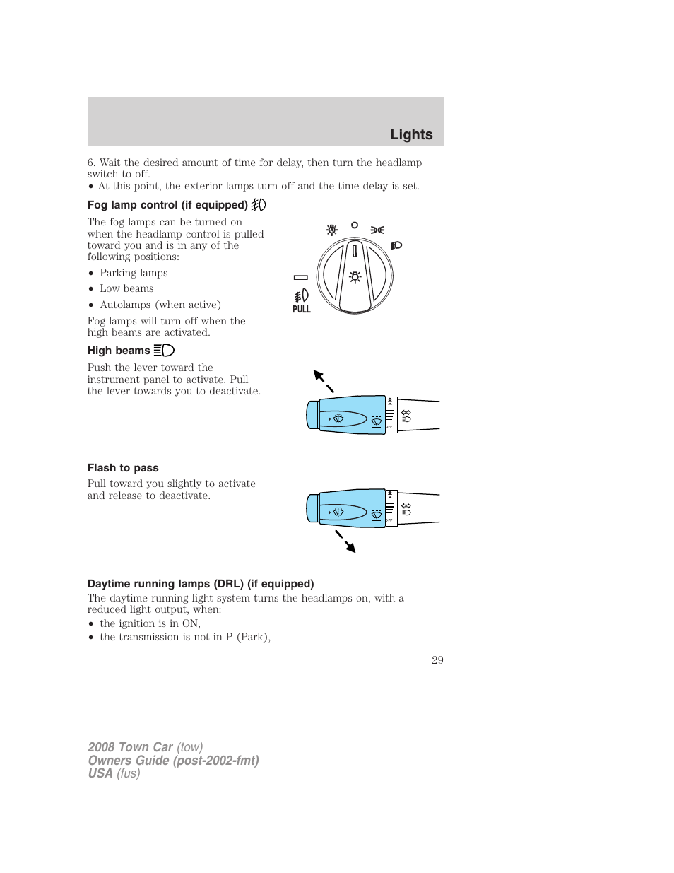 Fog lamp control (if equipped), High beams, Flash to pass | Daytime running lamps (drl) (if equipped), Lights | Lincoln 2008 Town Car User Manual | Page 29 / 272