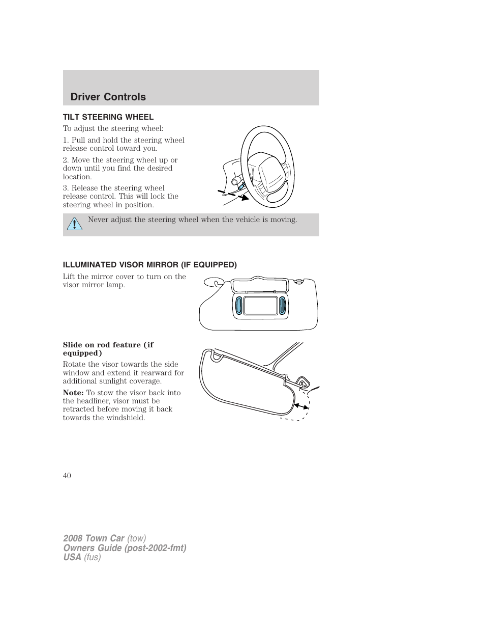 Tilt steering wheel, Illuminated visor mirror (if equipped), Steering wheel adjustment | Driver controls | Lincoln 2008 Town Car User Manual | Page 40 / 272