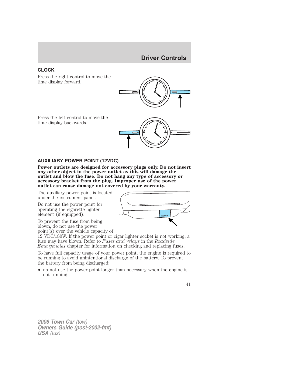 Clock, Auxiliary power point (12vdc), Driver controls | Lincoln 2008 Town Car User Manual | Page 41 / 272