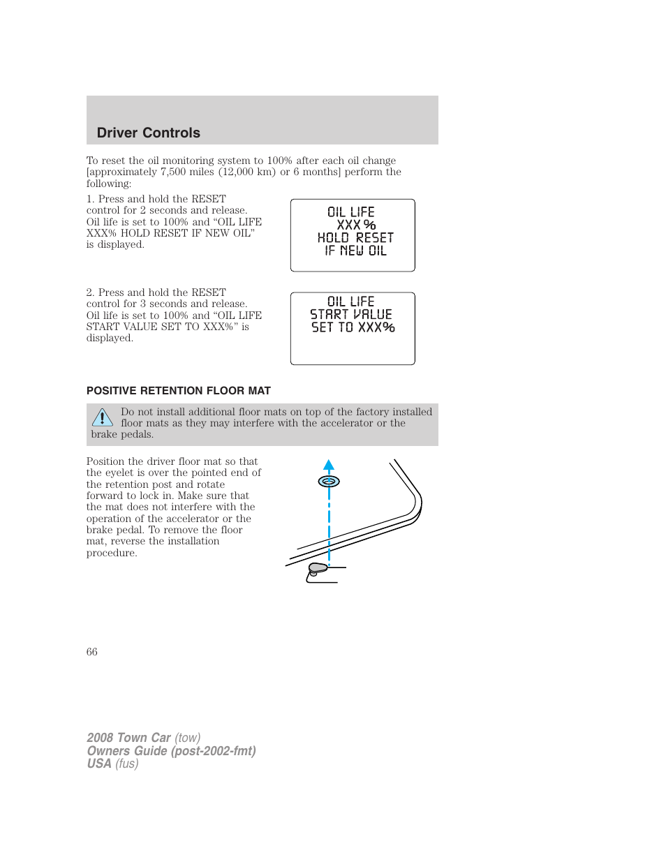 Positive retention floor mat, Driver controls | Lincoln 2008 Town Car User Manual | Page 66 / 272