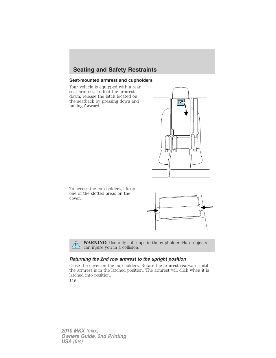 Seat-mounted armrest and cupholders, Seating and safety restraints | Lincoln 2010 MKX User Manual | Page 116 / 311
