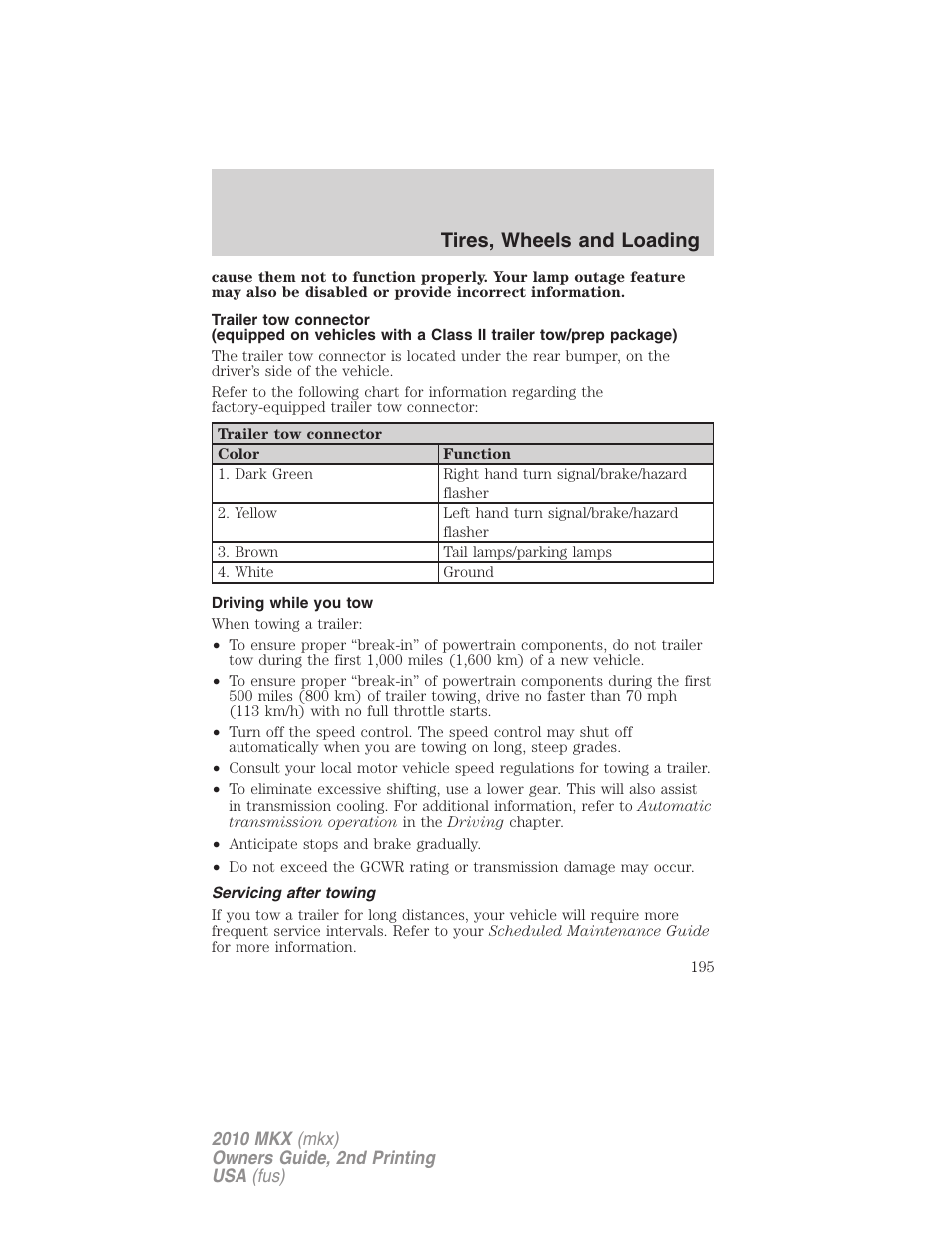 Driving while you tow, Servicing after towing, Tires, wheels and loading | Lincoln 2010 MKX User Manual | Page 195 / 311