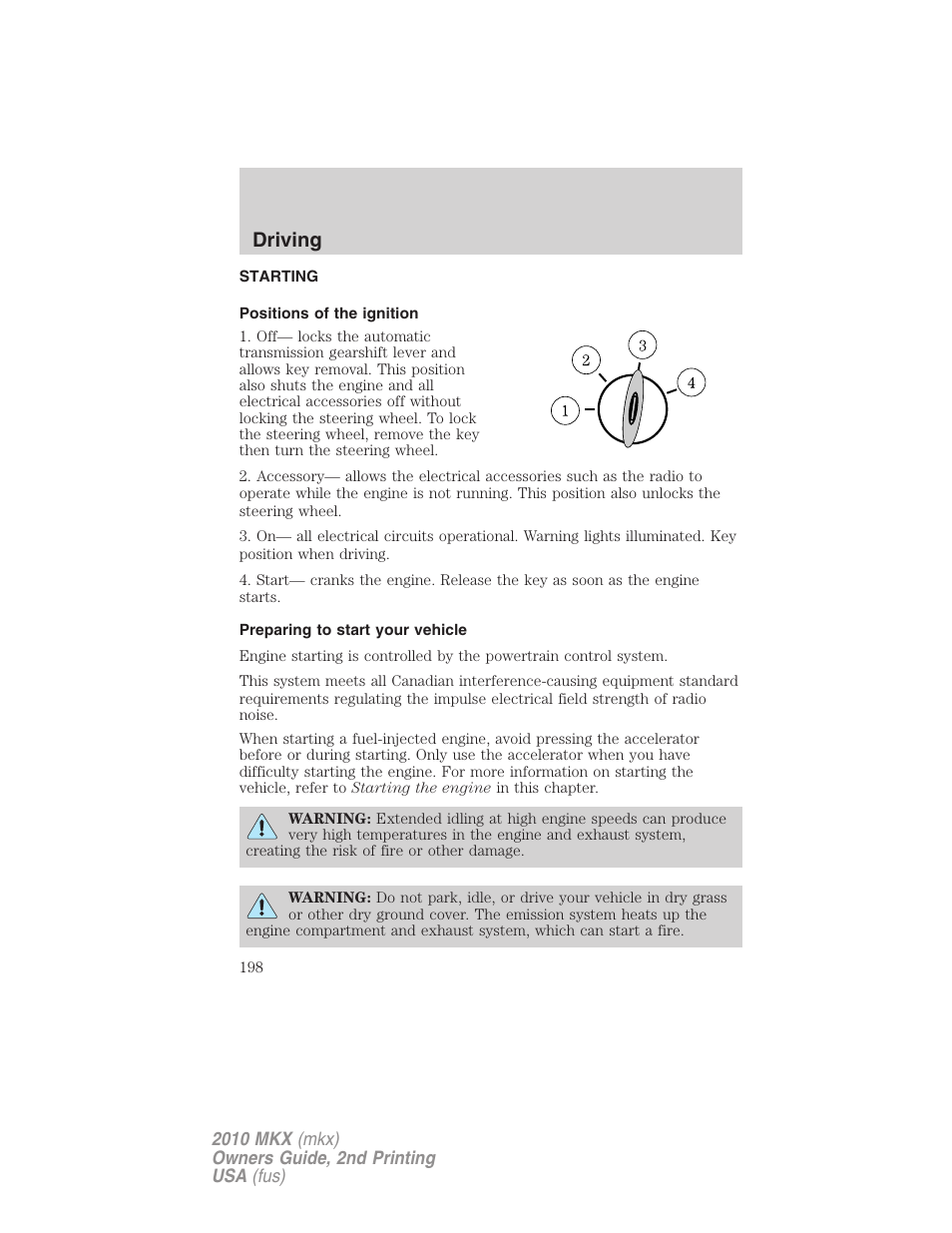 Driving, Starting, Positions of the ignition | Preparing to start your vehicle | Lincoln 2010 MKX User Manual | Page 198 / 311