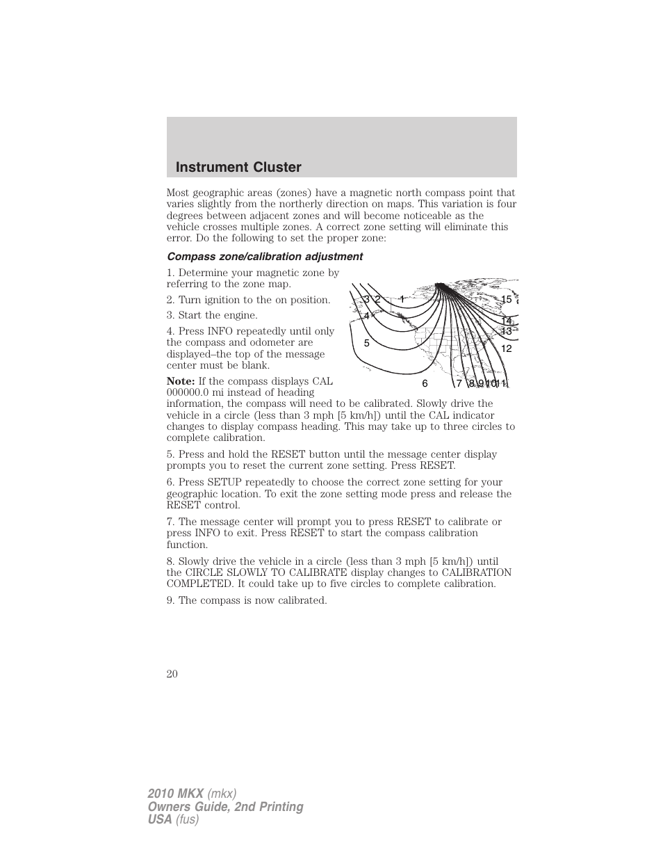 Compass zone/calibration adjustment, Instrument cluster | Lincoln 2010 MKX User Manual | Page 20 / 311