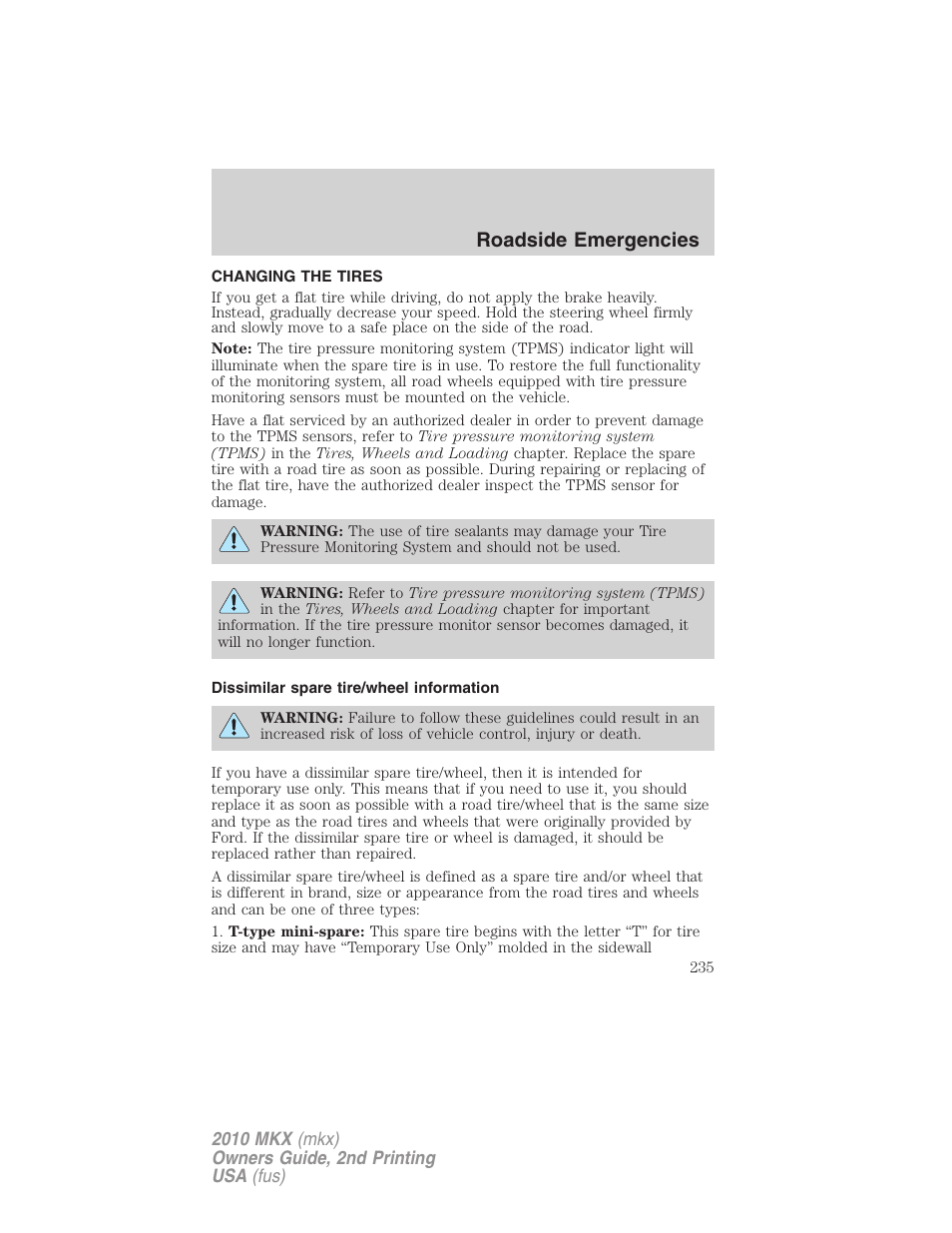 Changing the tires, Dissimilar spare tire/wheel information, Changing tires | Roadside emergencies | Lincoln 2010 MKX User Manual | Page 235 / 311