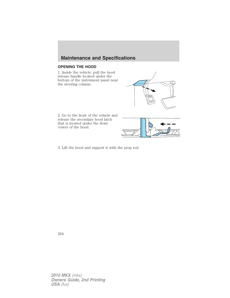 Opening the hood, Maintenance and specifications | Lincoln 2010 MKX User Manual | Page 264 / 311