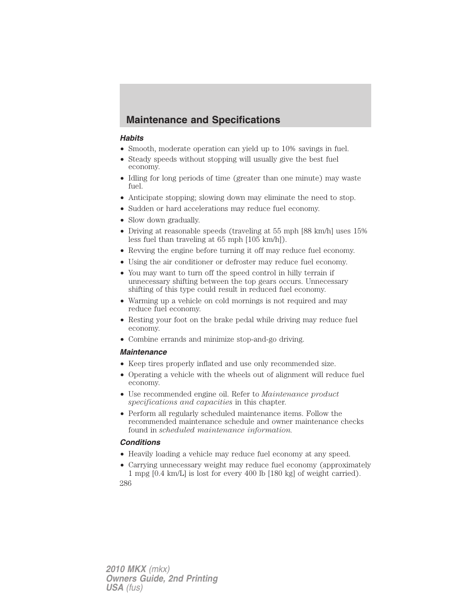 Habits, Maintenance, Conditions | Maintenance and specifications | Lincoln 2010 MKX User Manual | Page 286 / 311