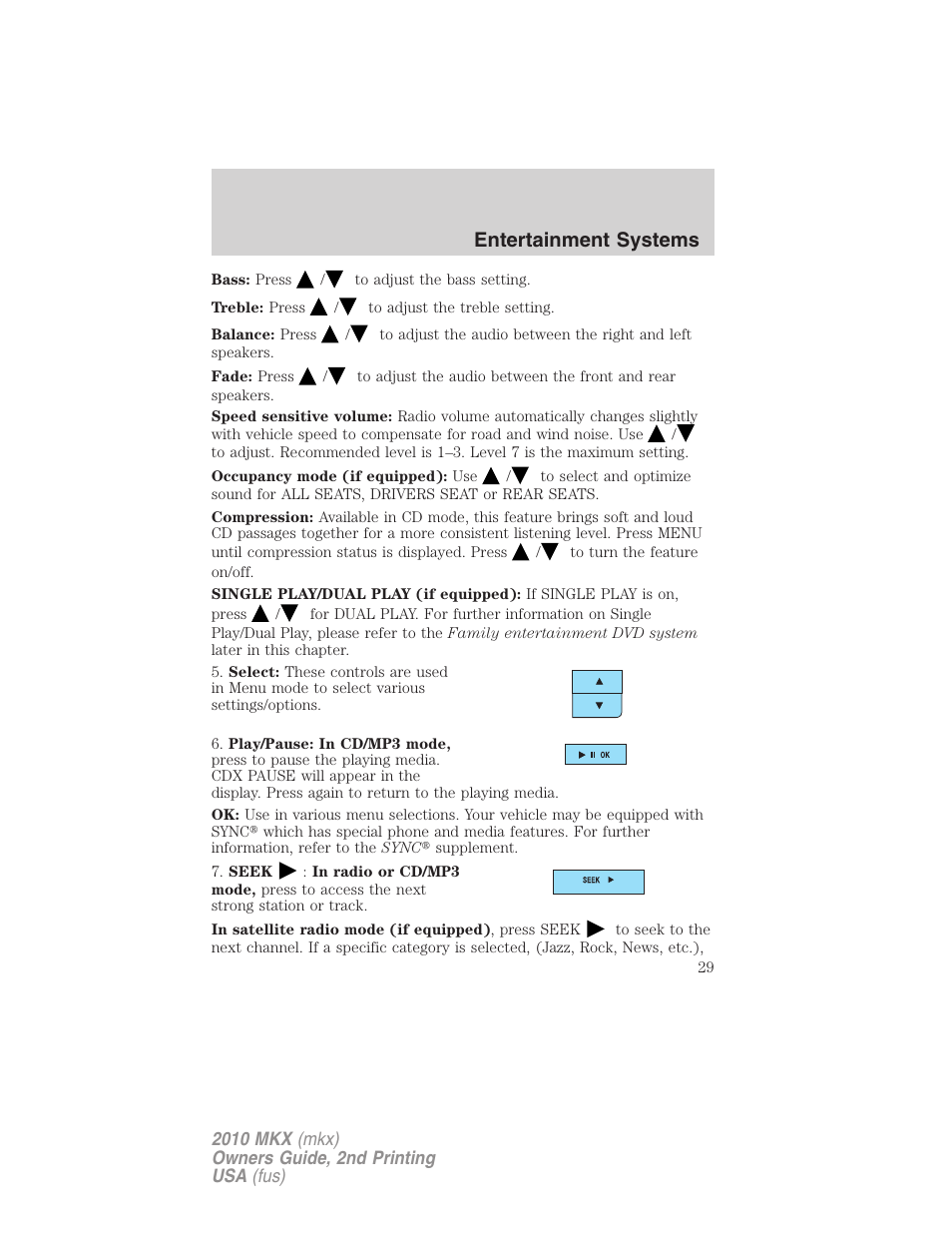 Entertainment systems | Lincoln 2010 MKX User Manual | Page 29 / 311